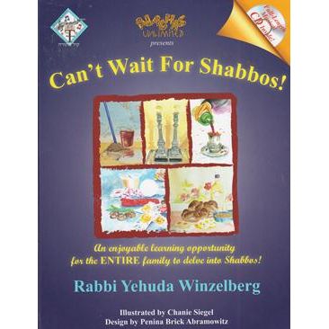 Can't Wait for Shabbos, By Rabbi Yehuda Winzelberg