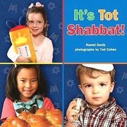 It's Tot Shabbat! By Naomi Danis