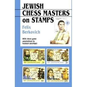 Jewish Chess Masterson Stamps. By Felix Berkovich & Nathan Divinsky ...