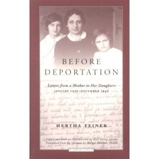 Before Deportation: Letters from a Mother to Her Daughters, January 1939-December 1942