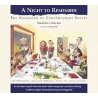 A Night to Remember Haggadah of Contemporary Voices By Mishael & Noam Zion