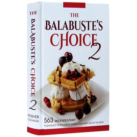 The Balabuste's Choice 2 - Kosher Cookbook