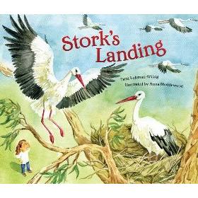 Stork's Landing. By Tami Lahman-Wilzig