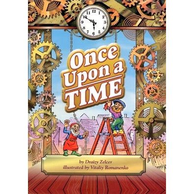 Once Upon A Time. By Draizy Zelcer - Laminated Pages Hachai Publishing