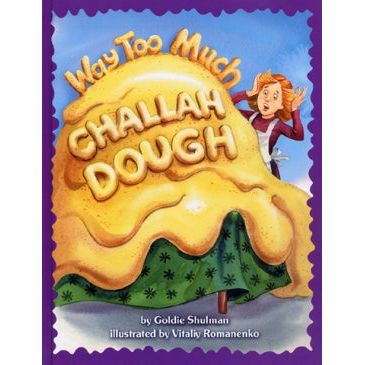 Way Too Much Challah Dough by Goldie Shulman - Laminated Pages!