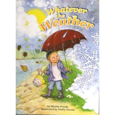 Whatever the Weather. By Shainy Peysin Hachai Publishing Laminated Pages