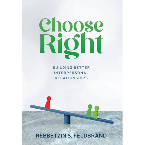 Choose Right Stories and Inspiration By Rebbetzin S. Feldbrand