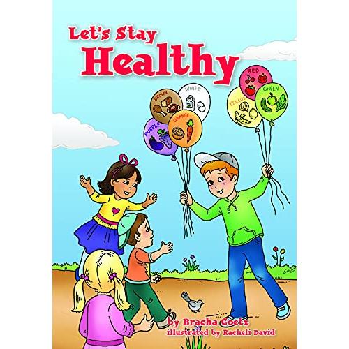 Let's Stay Healthy By Bracha Goetz