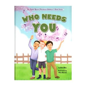 Who Needs You Laminated Children's book By Sara Blau