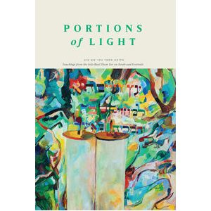 Portions of Light - Teachings from the Holy Baal Shem Tov on Torah and Festivals