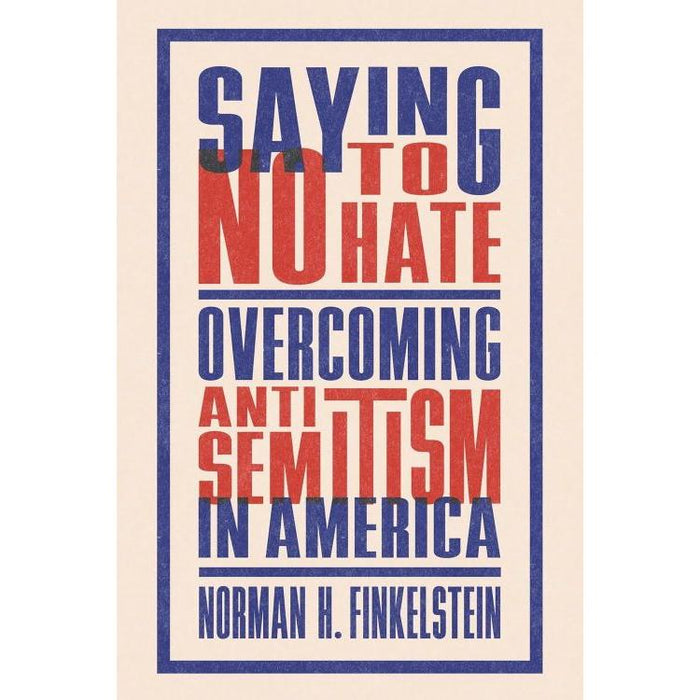 Saying No to Hate: Overcoming Antisemitism in America