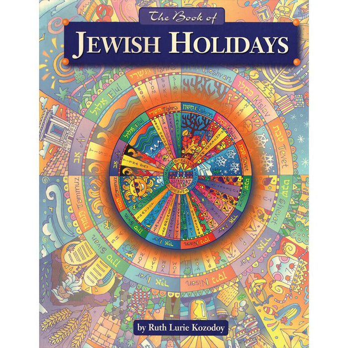 The Book of Jewish Holidays by Ruth Kozodoy Grade Level 3-5