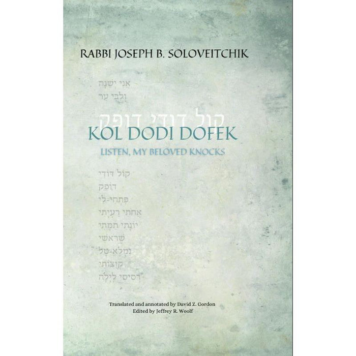 Kol Dodi Dofek Listen My Beloved Knocks By Rabbi Joseph B. Soloveitchik