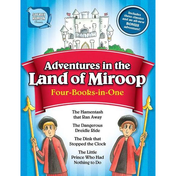 Adventures in the Land of Miroop 4 Colorful Stories books in one By Chaiky Halpern