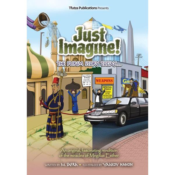 Just Imagine! The Purim Story Today. A Comic Book by M. Safra