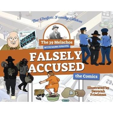 The 39 Melachos with Rabbi Juravel Falsely Accused The Comics