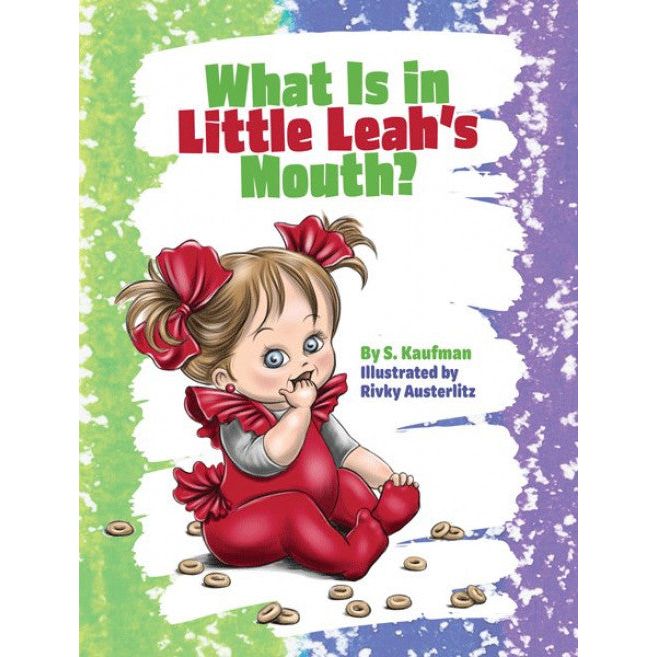 What is in Little Leah's Mouth? By S. Kaufman