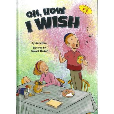 Oh, How I Wish A Children's Laminated Pages book By Sara Blau