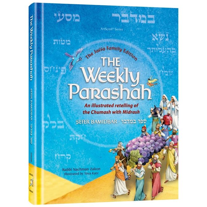 The Weekly Parashah Sefer Bamidbar An illustrated retelling with Midrash