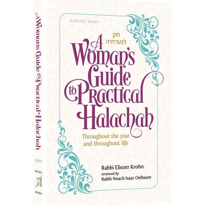 A Woman's Guide to Practical Halachah By Rabbi Eliezer Krohn