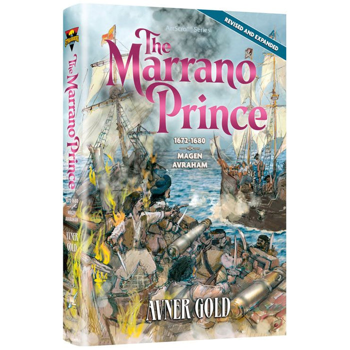 The Marrano Prince A Historical Novel By Avner Gold 1672-1680 Magen Avraham