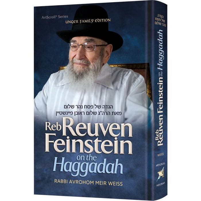 Reb Reuven Feinstein on the Haggadah By Rabbi Avrohom Meir Weiss