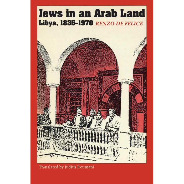 Jews in an Arab Land Libya, 1835–1970