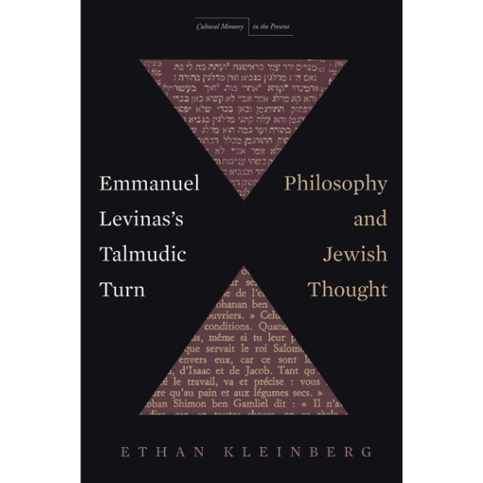 Emmanuel Levinas's Talmudic Turn: Philosophy and Jewish Thought (Cultural Memory in the Present) By