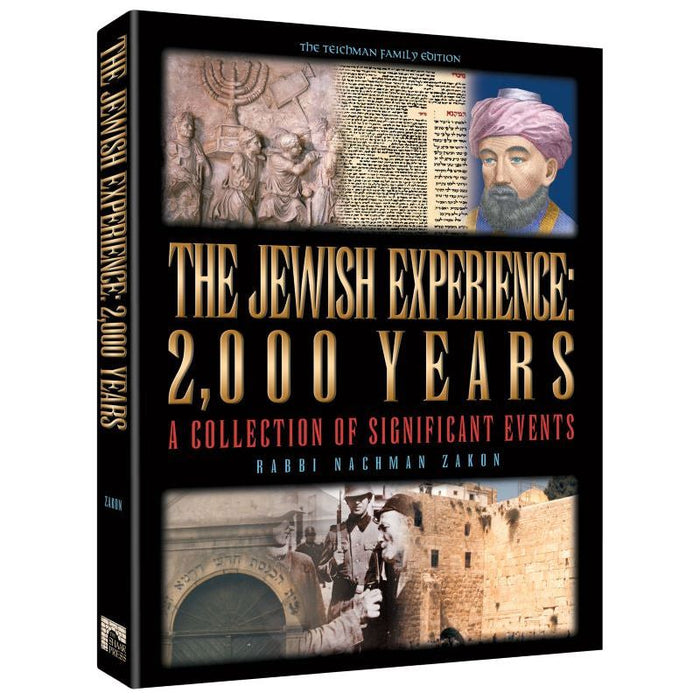 out of print THE JEWISH EXPERIENCE: 2000 YEARS A Collection of Significant Events By Rabbi Nachman Z