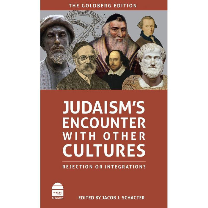 Judaism's Encounter with Other Cultures: Rejection or Integration