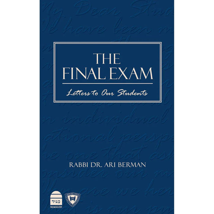 The Final Exam Rabbi By Rabbi Dr. Ari Berman, Yeshiva University President