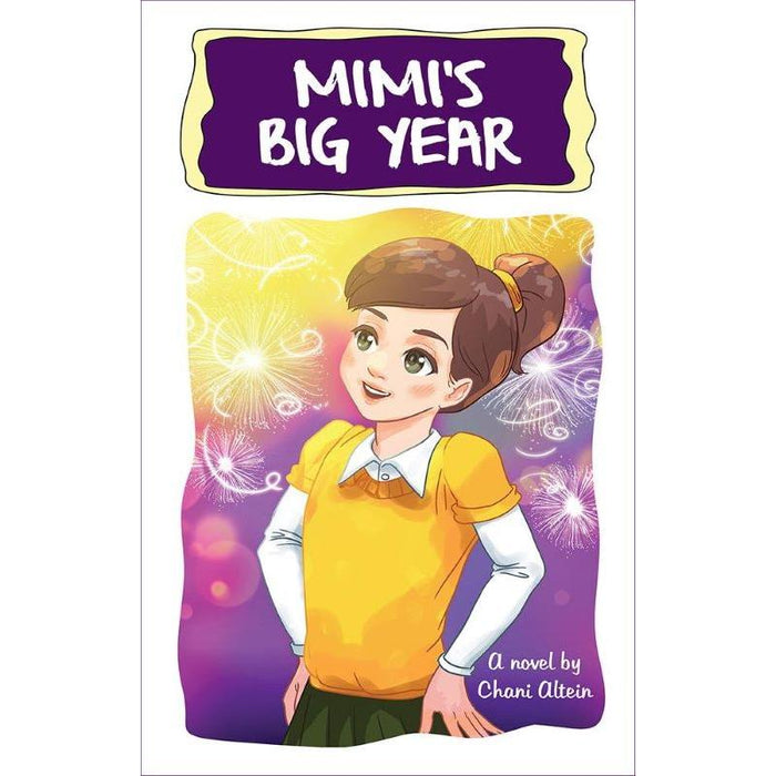 Mimi's Big Year A Novel By Chani Altein