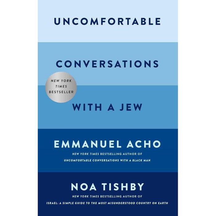 Uncomfortable Conversations with a Jew By Noa Tishby & Emmanuel Acho