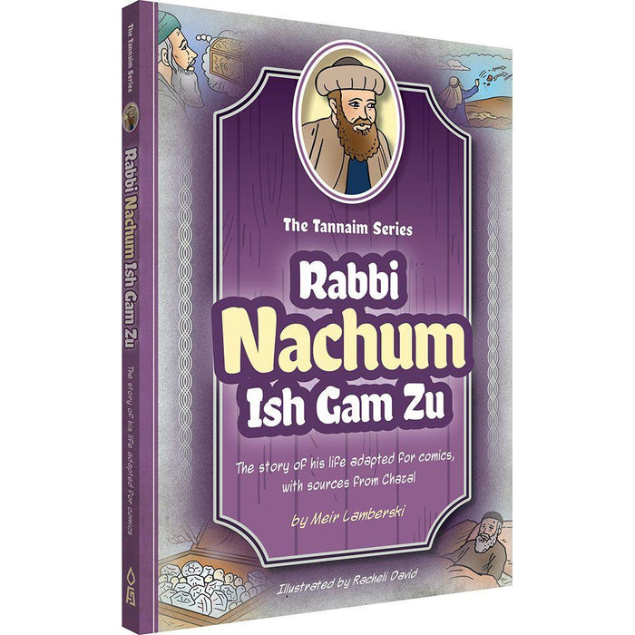 Tannaim Series for Young Readers: Nachum Ish Gam Zu - A Comic Book By Meir Lamberski