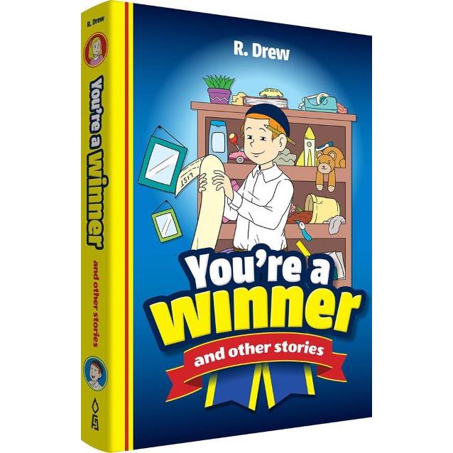 You're a Winner! A Children's Novel by R. Drew