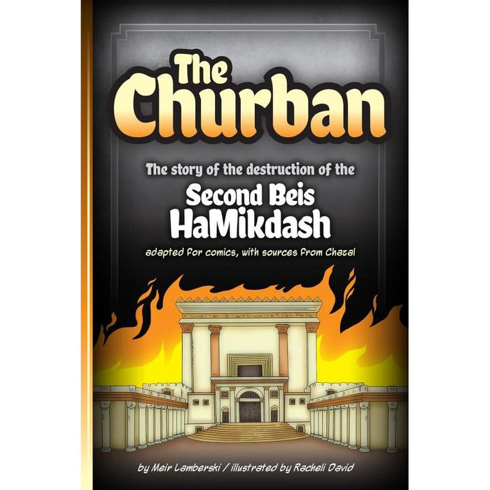 The Churban The Story of the destruction of the Second Beis HaMikdash Comics