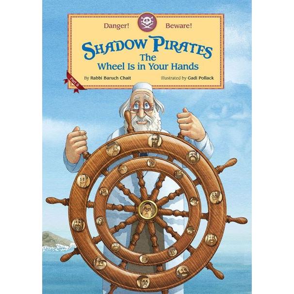 Shadow Pirates The Wheel Is In Your Hands By Rabbi Baruch Chait