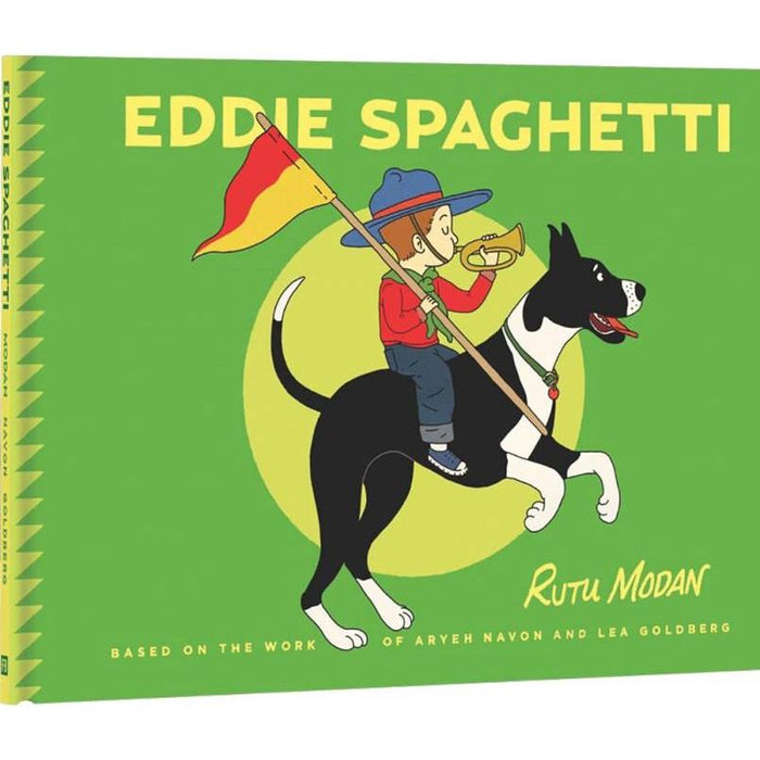 Eddie Spaghetti By Rutu Modan Based on URI KADURI by Aryeh Navon and Leah Goldberg