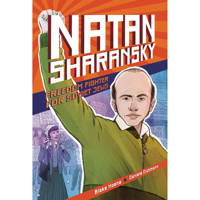 Natan Sharansky: Freedom Fighter for Soviet Jews A Graphic Novel By Black Hoena