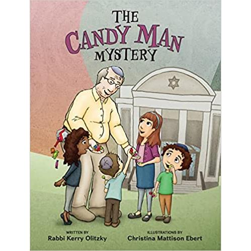 The Candy Man Mystery By Rabbi Kerry Olitzky and C. Mattison Ebert Ages 4-8 years old