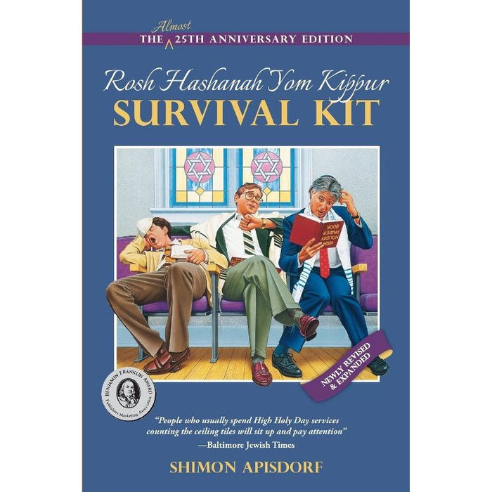 Rosh Hashanah and Yom Kippur Survival Kit. By Shimon Apisdorf