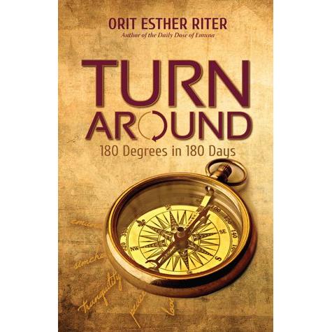 Turn Around 180 Degrees In 180 Days By Orit Esther Riter