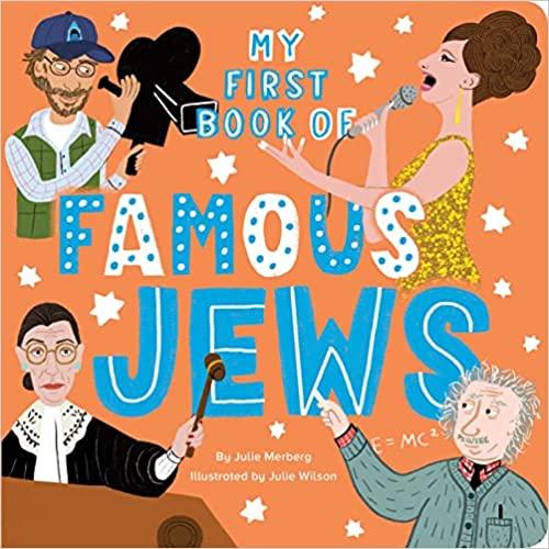 My First Book of Famous Jews A Children's Board by Julie Merberg & Julie Wilson Baby- 3 years old