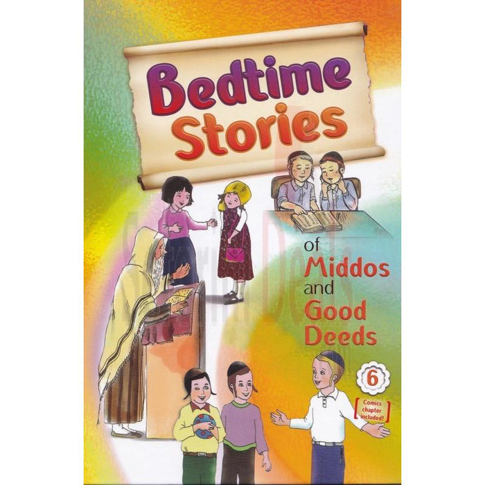 Bedtime Stories of Middos and Good Deeds By Rabbi Yaakov Hopkovitz Volume 6