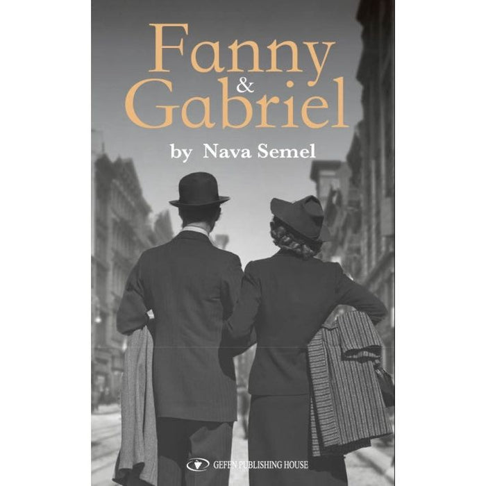 Fanny & Gabriel  Novel By Nava Semel Translated from Hebrew