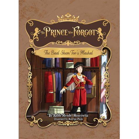 The Prince Who Forgot  A Baal Shem Tov Story By Mendel Moscowitz