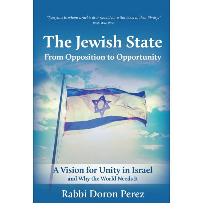 The Jewish State From Opposition to Opportunity By : Doron Perez