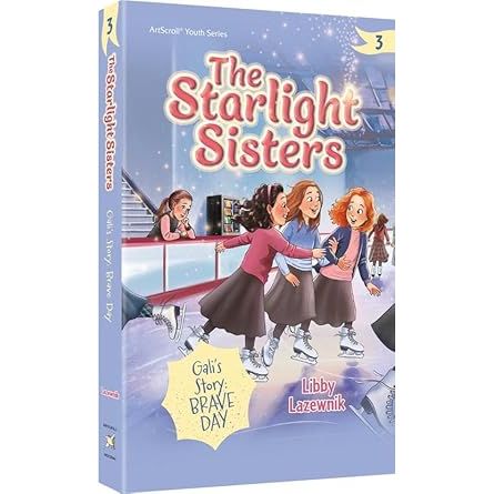 The Starlight Sisters - Book 3 Gali’s Story Brave Day — IsraelBookShop