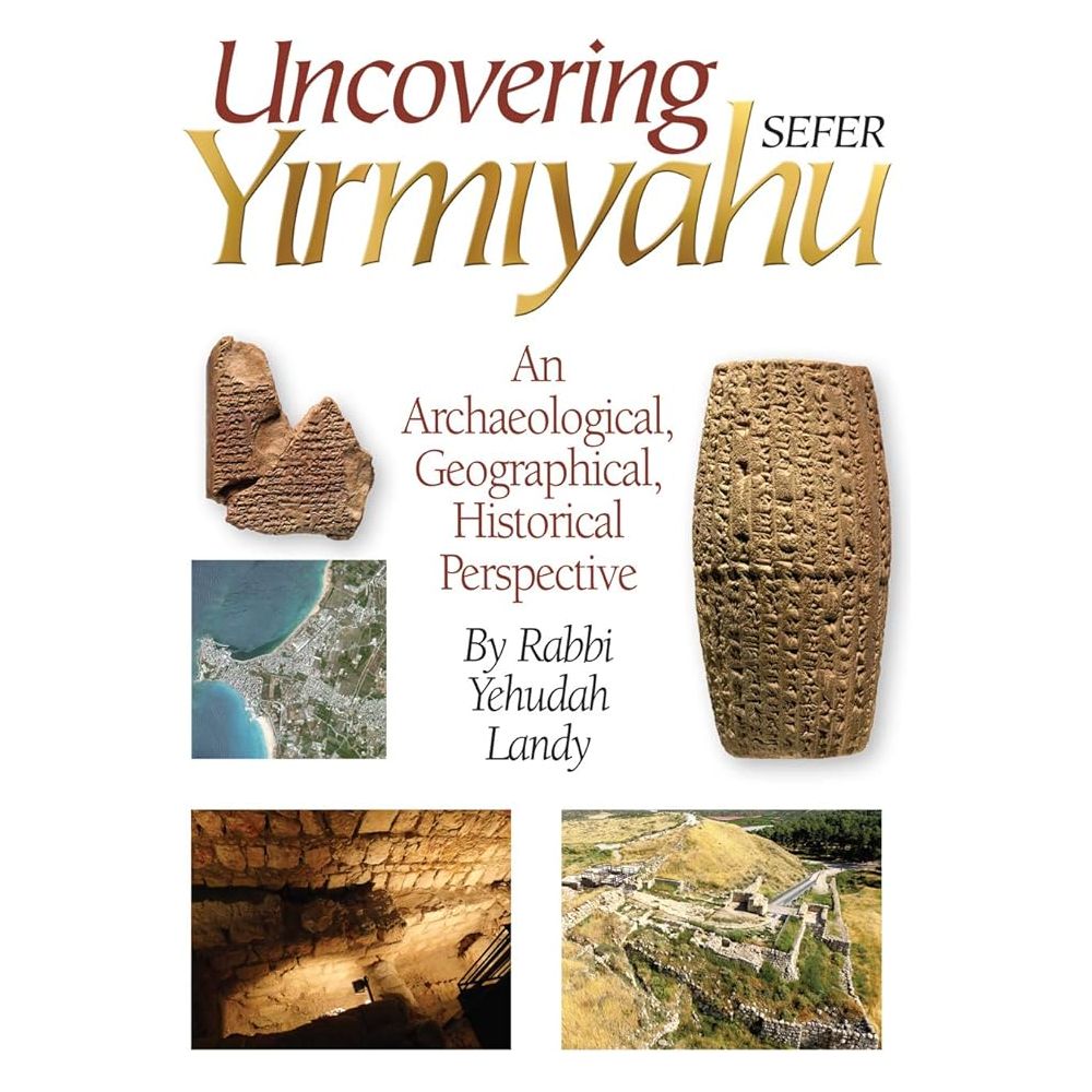 Uncovering Sefer Yirmiyahu: An Archaeological, Geographical, Historical Perspective cover image