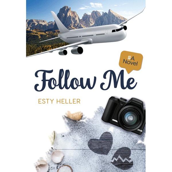 Follow Me A Novel by Esty Heller